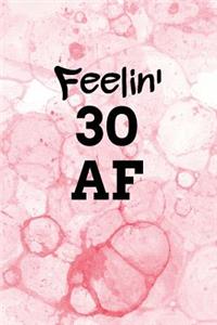 Feelin' 30 AF