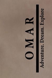 Omar Adventure Dream Explore