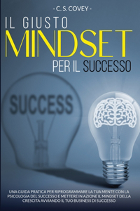 Il Giusto Mindset per il Successo