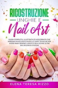 Ricostruzione Unghie e Nail Art