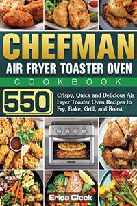 Chefman Air Fryer Toaster Oven Cookbook