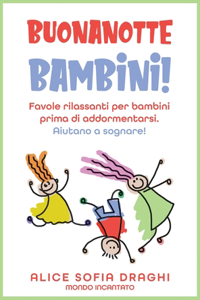 Buonanotte bambini!