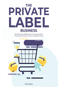 The Private Label Business