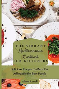 Vibrant Mediterranean Cookbook for Beginners