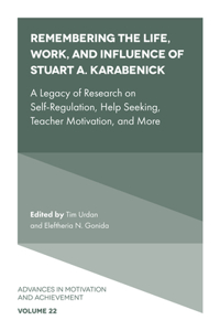 Remembering the Life, Work, and Influence of Stuart A. Karabenick