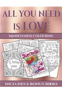 Mindfulness Colouring (All You Need is Love)