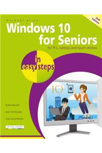 Windows 10 for Seniors in easy steps