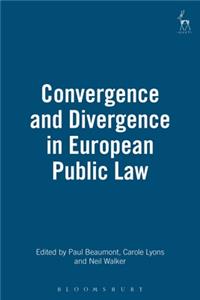 Convergence and Divergence in European Public Law