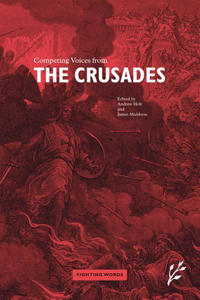 Competing Voices from the Crusades