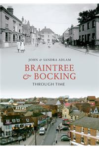 Braintree & Bocking Through Time