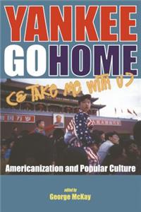Yankee Go Home (& Take Me with U)