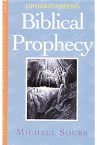 Understanding Biblical Prophecy