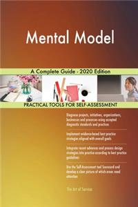 Mental Model A Complete Guide - 2020 Edition