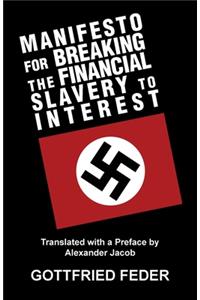 Manifesto for Breaking the Financial Slavery to Interest