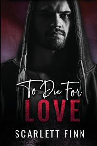 To Die for Love