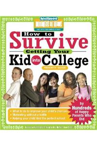 How to Survive Getting Your Kid Into College