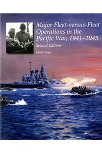 Major-Fleet Versus-Fleet Operations in the Pacific War, 1941-1945