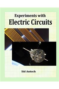 Experiments with Electric Circuits