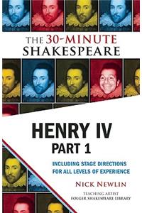 Henry IV, Part 1: The 30-Minute Shakespeare