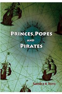 Princes, Popes and Pirates