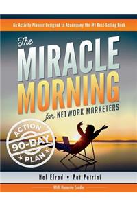 The Miracle Morning for Network Marketers 90-Day Action Planner