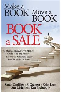 Make a Book Move a Book Book a Sale