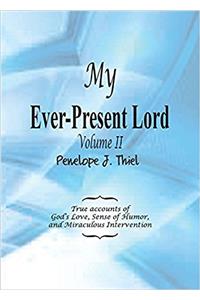 My Ever-Present Lord, Vol. II