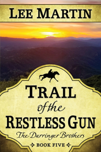 Trail of the Restless Gun