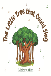 Little Tree That Could Sing