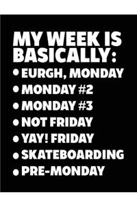 My Week Is Basically
