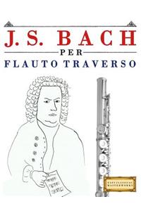 J. S. Bach Per Flauto Traverso