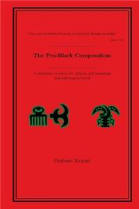 The Pro-Black Compendium