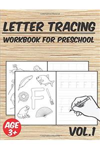 3: Letter Tracing Workbook for Preschool (Letter Tracing Workbook For Preschoolers)