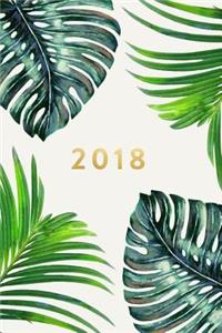 2018: Planner, Monthly, Weekly, Daily, Ferns, January 2018 - December 2018