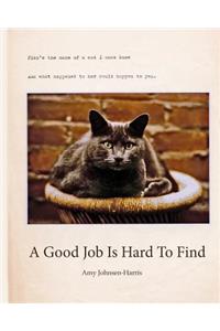 A Good Job Is Hard To Find