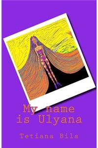 My Name Is Ulyana