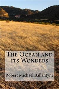 The Ocean and its Wonders