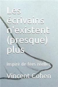 Les Écrivains n'Existent (Presque) Plus