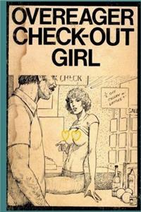 Overeager CheckOut Girl