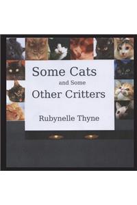 Some Cats and Some Other Critters