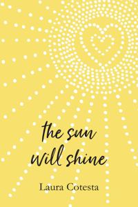 Sun Will Shine