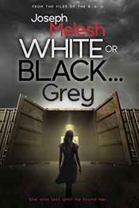 White or Black ... Grey
