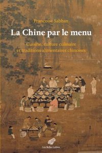 La Chine Par Le Menu