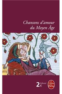 Chansons D'Amour Du Moyen Age