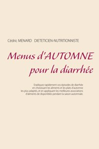 Menus d'automne pour la diarrhée
