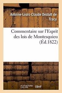 Commentaire Sur l'Esprit Des Lois de Montesquieu
