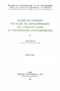 Stades Et Concept de Stade de Developpement de l'Enfant Dans La Psychologie Contemporaine