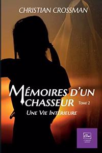 Mémoires d'un chasseur, Tome 2