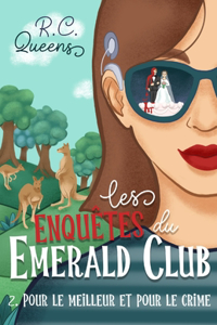 Les enquêtes du Emerald Club 2. Pour le meilleur et pour le crime