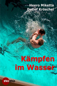 Kämpfen im Wasser